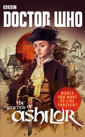 Doctor Who: The Legends of Ashildr - Justin Richards, James Goss, David Llewellyn & Jenny T. Colgan