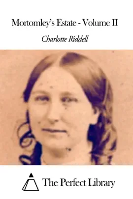 Read: Mortomley's Estate - Book Volume II
