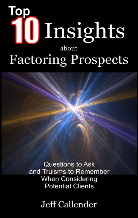 Top 10 Insights About Factoring Prospects