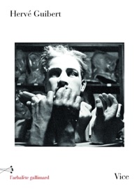 Vice - Hervé Guibert