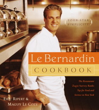 Le Bernardin Cookbook - Eric Ripert &amp; Maguy Le Coze Cover Art