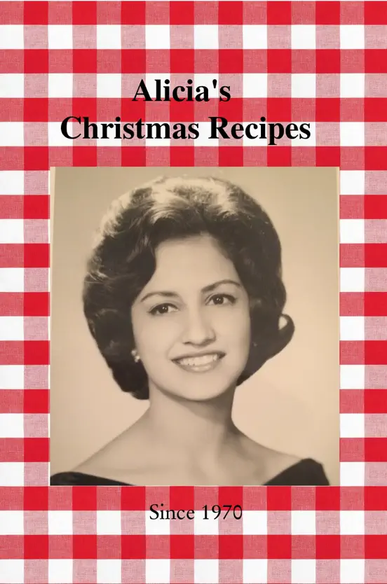 Alicia's Christmas Recipes
