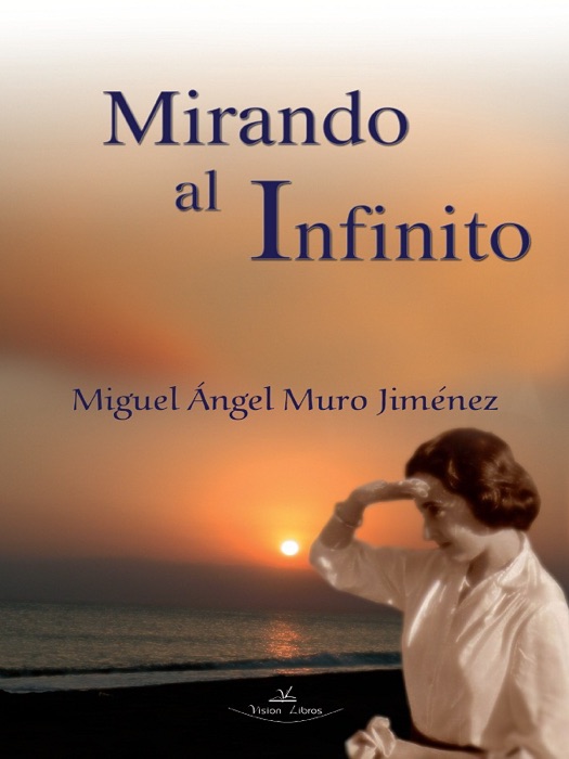 Mirando Al Infinito