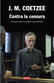 Contra la censura - J.M. Coetzee