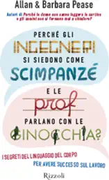 Perché gli ingegneri si siedono come gli scimpanzé e le prof parlano con le ginocchia