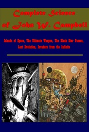 Complete Science Fictions of John W. Campbell - John W. Campbell