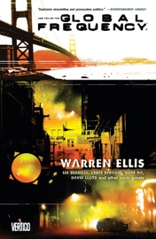 Global Frequency - Warren Ellis, Lee Bermejo, Chris Sprouse, Gene Ha & Jason Pearson