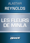 Les Fleurs de Minla - Alastair Reynolds