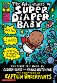 The Adventures of Super Diaper Baby: A Graphic Novel (Super Diaper Baby #1): From the Creator of Captain Underpants - Dav Pilkey