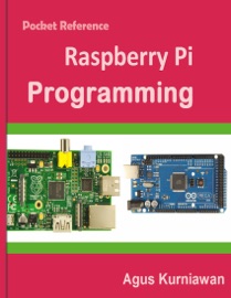 Raspberry Pi Programming - Agus Kurniawan
