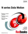 N series Data Motion by Alex Osuna, Larry Touchette, Roger Weeks & Preetom Goswami Book Summary, Reviews and Downlod