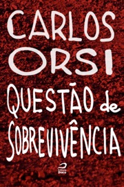 Questão de sobrevivência - Carlos Orsi