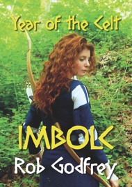 Year of the Celt: Imbolc Rob Godfrey