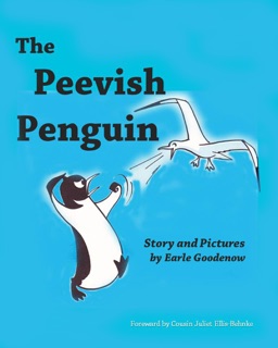 The Peevish Penguin by Earle Goodenow & Juliet Ellis-Behnke