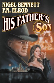 His Father's Son - Nigel Bennett & P.N. Elrod