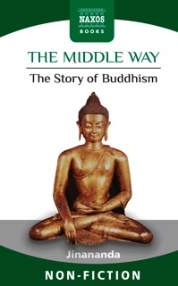 The Middle Way by Jinananda