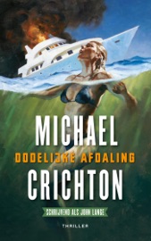 Dodelijke afdaling - John Lange & Michael Crichton