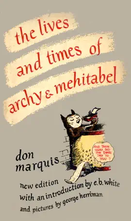 Read: The Lives and Times of Archy and Book Mehitabel