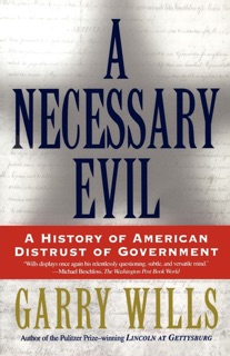 A Necessary Evil by Garry Wills