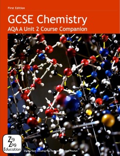 GCSE Chemistry AQA A Unit 2 Course Companion by ZigZag Education Science Team