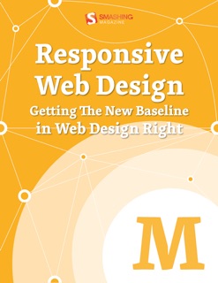 Responsive Web Design by Smashing Magazine