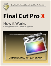 Final Cut Pro X - How It Works - Edgar Rothermich Cover Art