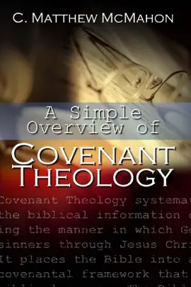 Read: Book A Simple Overview of Covenant Theology