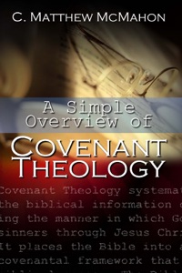 A Simple Overview of Covenant Theology