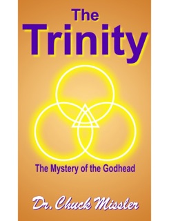 The Trinity by Chuck Missler