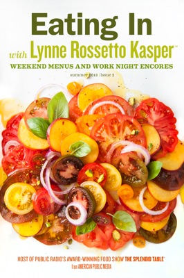 Eating In with Lynne Rossetto Kasper, Issue 2