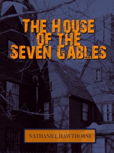 The House Of The Seven Gables