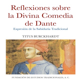Reflexiones sobre la Divina Comedia de Dante by Titus Burckhardt