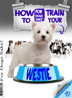 How to Train your West Highland Terrier by Patricia Jennings