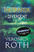 The Traitor: A Divergent Story - Veronica Roth