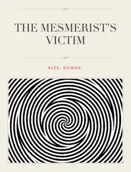Read: THE MESMERIST’S Book VICTIM
