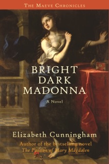 Bright Dark Madonna by Elizabeth Cunningham