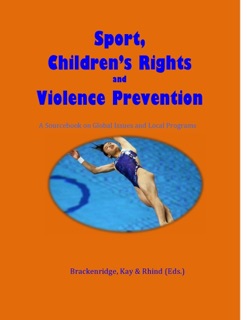 Sport, Children's Rights and Violence Prevention by Celia Brackenridge