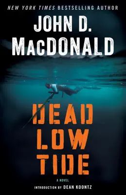 Dead Low Tide by John D. MacDonald & Dean Koontz book