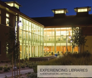 Experiencing Libraries by Alan Butler