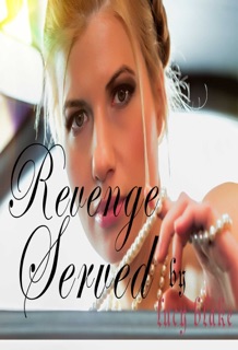 Revenge Served. by Lucy Blake