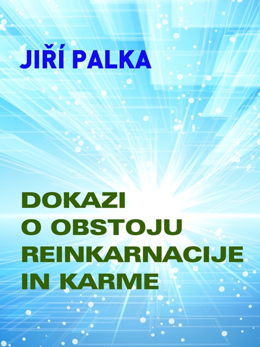 Dokazi o obstoju reinkarnacije in karme