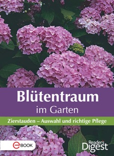 Blütentraum im Garten by Reader's Digest