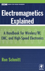 Electromagnetics Explained (Enhanced Edition)