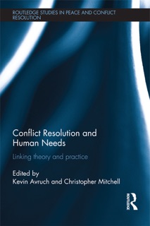 Conflict Resolution and Human Needs by Kevin Avruch & Christopher Mitchell