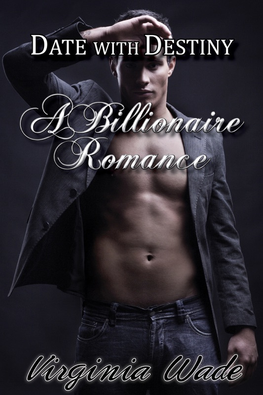 Date with Destiny - A Billionaire Romance