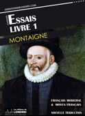 Essais livre 1 (Français moderne et moyen français comparés) - Michel de Montaigne
