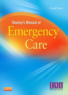 Sheehy's Manual of Emergency Care by Emergency Nurses Association, Belinda B Hammond & Polly Gerber Zimmermann