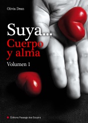 Suya, cuerpo y alma - Volumen 1