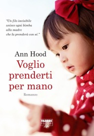 Voglio prenderti per mano (Life) - Ann Hood