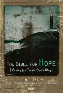 NKJV, The Bible For Hope by Tim Clinton & Thomas Nelson